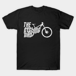 cycling dad father cyclist mountain bike gift mtb bycicle T-Shirt